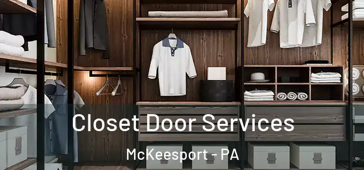  Closet Door Services McKeesport - PA