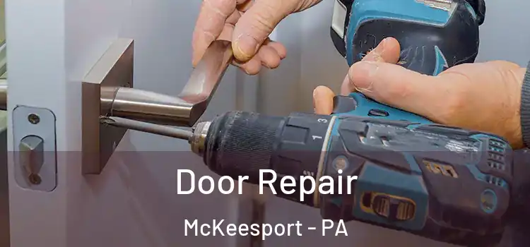  Door Repair McKeesport - PA