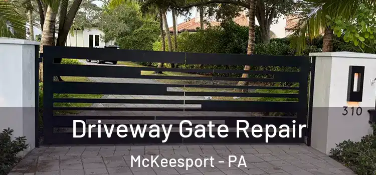 Driveway Gate Repair McKeesport - PA