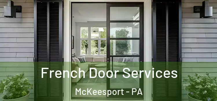 French Door Services McKeesport - PA