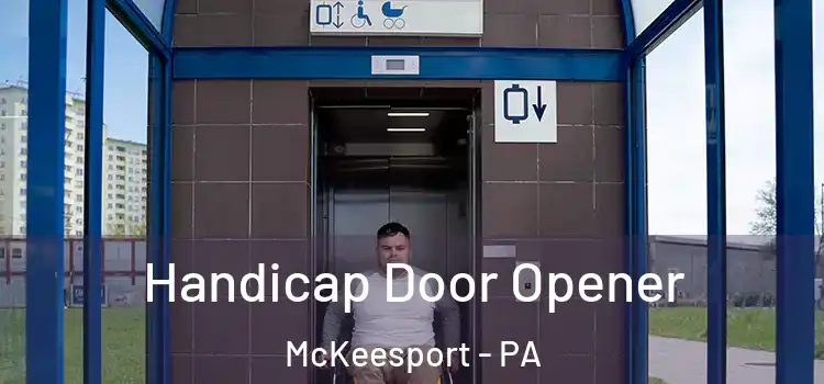  Handicap Door Opener McKeesport - PA