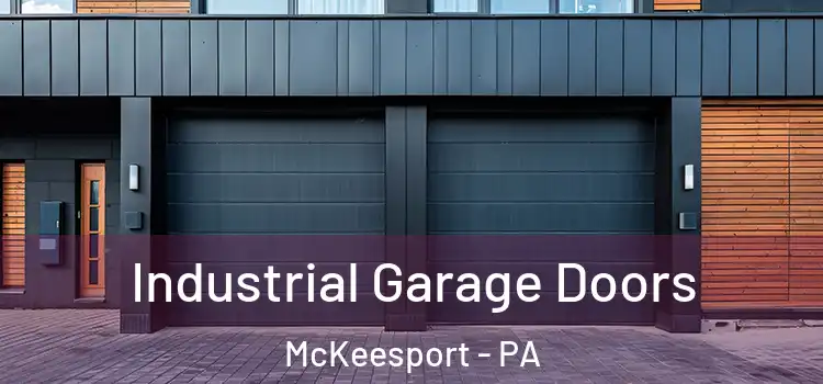  Industrial Garage Doors McKeesport - PA