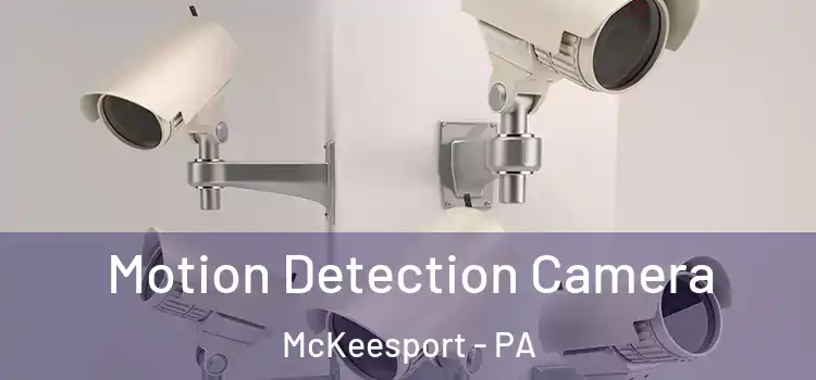  Motion Detection Camera McKeesport - PA