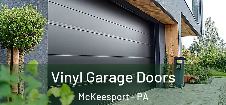  Vinyl Garage Doors McKeesport - PA