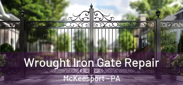 Wrought Iron Gate Repair McKeesport - PA